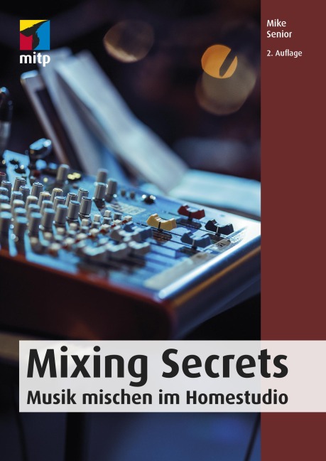 Mixing Secrets - Mike Senior