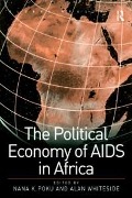 Cover-Bild zum Titel 'The Political Economy of AIDS in Africa' von 'Nana K. Poku'
