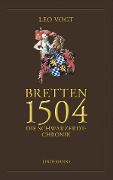Cover-Bild zum Titel 'Bretten 1504. Die Schwarzerdt-Chronik' von 'Leo Vogt'