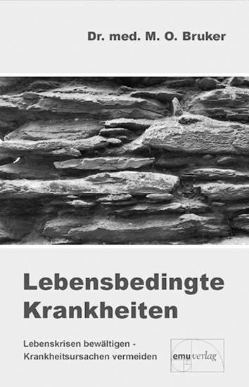 Lebensbedingte Krankheiten - Max Otto Bruker