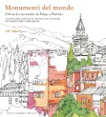 Monumenti del mondo. Colora la tua strada da Parigi a Pechino. 25 monumenti famosi del mondo da colorare per trarre idee e ispirazione - Abi Daker