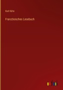 Cover-Bild zum Titel 'Französisches Lesebuch' von 'Karl Kühn'