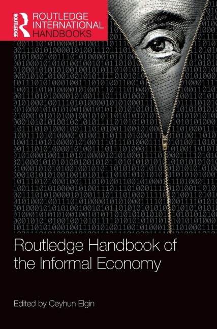 Routledge Handbook of the Informal Economy - 