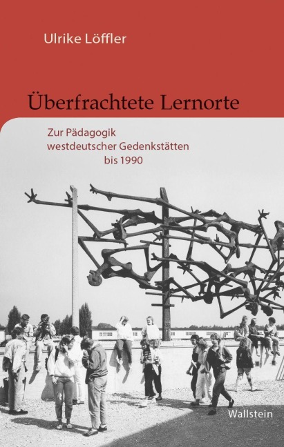 Überfrachtete Lernorte - Ulrike Löffler