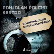 Cover-Bild zum Titel 'Bimmerpartyjen surullinen päätös' von 'Eri Tekijöitä'