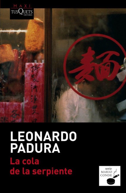 La cola de la serpiente ("Maxi") - Leonardo Padura