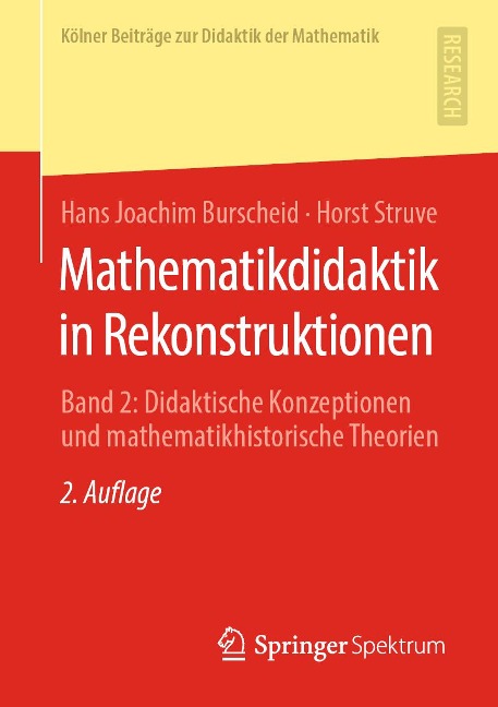 Mathematikdidaktik in Rekonstruktionen - Hans Joachim Burscheid, Horst Struve