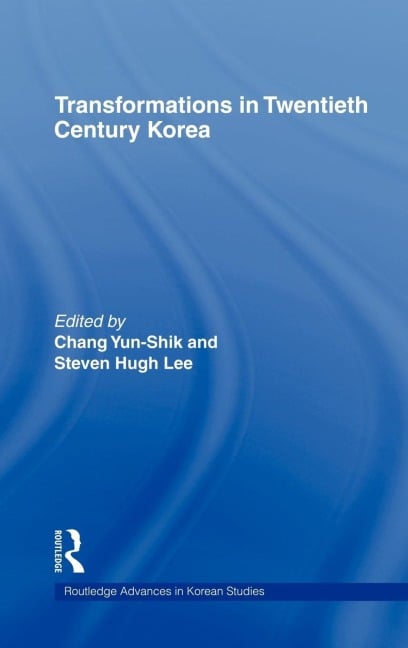 Transformations in Twentieth Century Korea - 