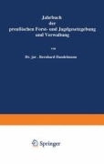 Cover-Bild zum Titel 'Jahrbuch der Preußischen Forst- und Jagdgesetzgebung und Verwaltung' von 'O. Mundt'