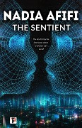 Cover-Bild zum Titel 'The Sentient' von 'Nadia Afifi'