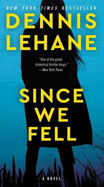 Since We Fell - Dennis Lehane
