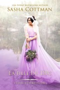 Cover-Bild zum Titel 'La fille du duc (Le Duc de Strathmore, #3)' von 'Sasha Cottman'