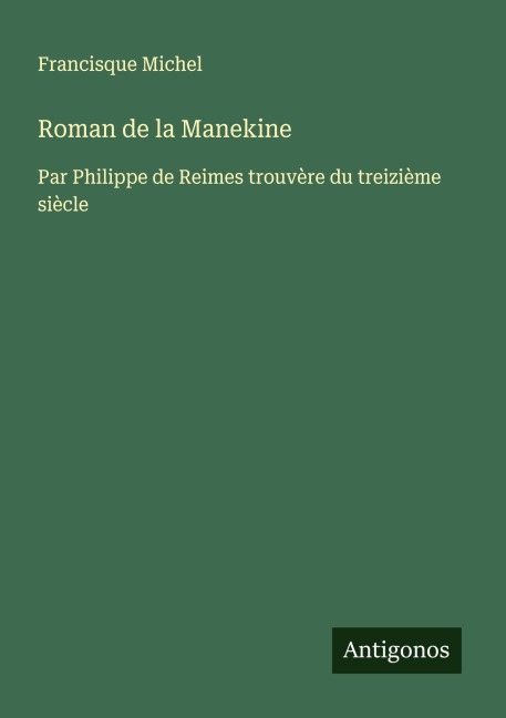 Roman de la Manekine - Francisque Michel