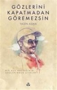 Gözlerini Kapatmadan Göremezsin - Yasin Asma