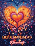 Liefde Mandala's | Kleurboek | Bron van oneindige creativiteit | Ideaal cadeau voor Valentijnsdag - Inspiring Colors Editions