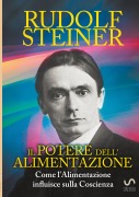 Cover-Bild zum Titel 'Il Potere dell'Alimentazione - Come l'Alimentazione influisce sulla Coscienza' von 'Rudolf Steiner'