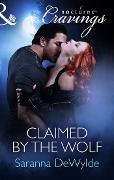 Cover-Bild zum Titel 'Claimed by the Wolf' von 'Saranna Dewylde'