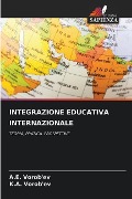 INTEGRAZIONE EDUCATIVA INTERNAZIONALE - A. E. Vorob'ev, K. A. Vorob'ev