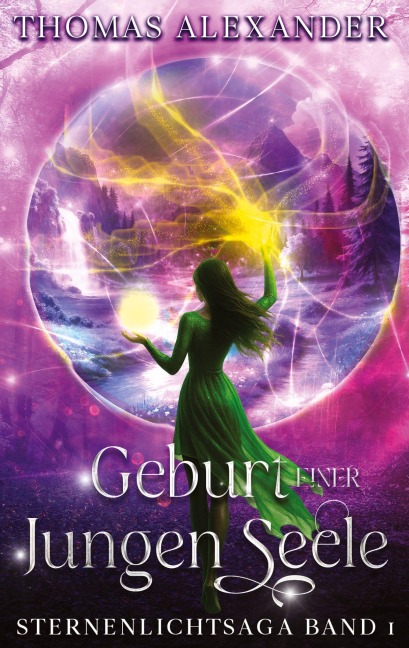 Sternenlichtsaga, Geburt einer jungen Seele - Thomas Alexander