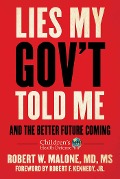 Cover-Bild zum Titel 'Lies My Gov't Told Me' von 'Robert W. Malone'