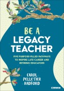 Cover-Bild zum Titel 'Be a Legacy Teacher' von 'Carol Pelletier Radford'