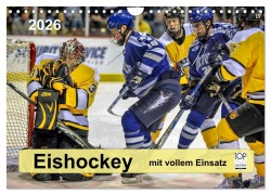 Cover-Bild zum Titel 'Mit vollem Einsatz - Eishockey (Wandkalender 2026 DIN A4 quer), CALVENDO Monatskalender' von 'Peter Roder'