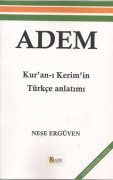 Cover-Bild zum Titel 'Adem Kurani Kerimin Türkce Anlatimi' von 'Nese Ergüven'