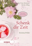Cover-Bild zum Titel 'Schenk dir Zeit - Me-Time-Momente für den Alltag' von 'Kristina Priller'