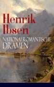 Cover-Bild zum Titel 'Henrik Ibsen: Nationalromantische Dramen' von 'Henrik Ibsen'