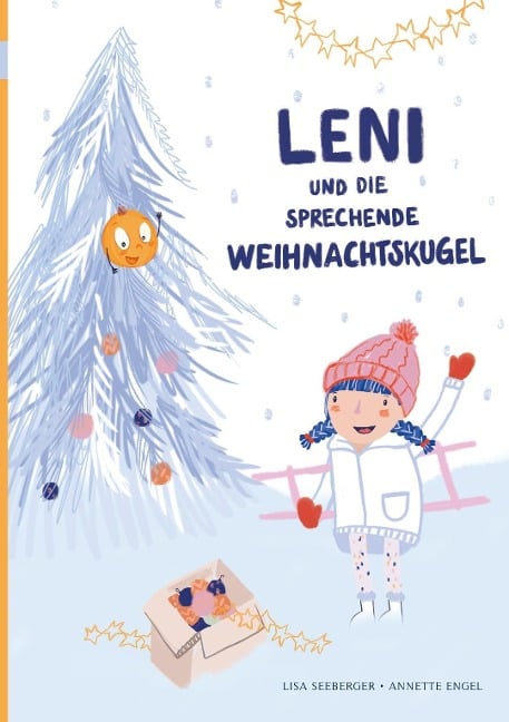 Leni und die sprechende Weihnachtskugel - Lisa Seeberger