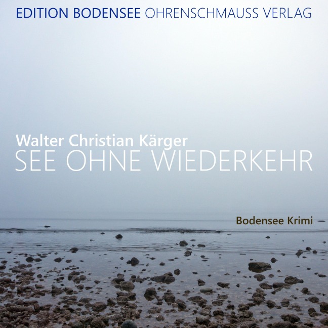 See ohne Wiederkehr - Walter Christian Kärger