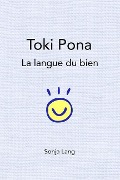 Toki Pona: la langue du bien - Sonja Lang