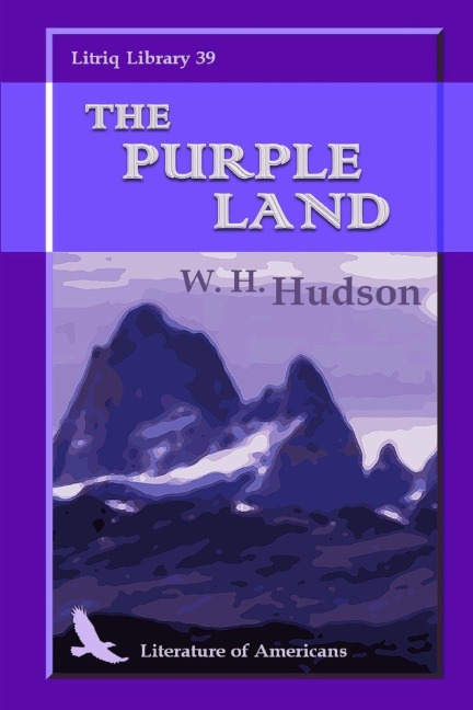 The Purple Land - W H Hudson