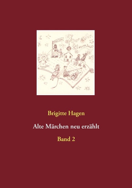 Alte Märchen neu erzählt - Brigitte Hagen
