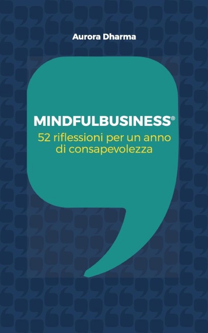 Mindfulbusiness - Aurora Dharma