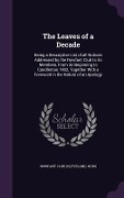 Cover-Bild zum Titel 'The Leaves of a Decade: Being a Descriptive List of all Notices Addressed by the Rowfant Club to its Members, From its Beginning to Candlemas' von ''