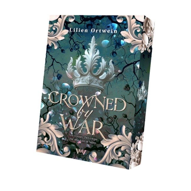 Crowned by War - Lilien Ortwein