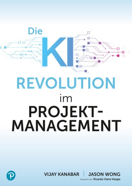 KI-Revolution im Projektmanagement - Vijay Kanabar, Jason Wong