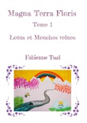 Cover-Bild zum Titel 'Magna Terra Floris' von 'Fabienne Tual'