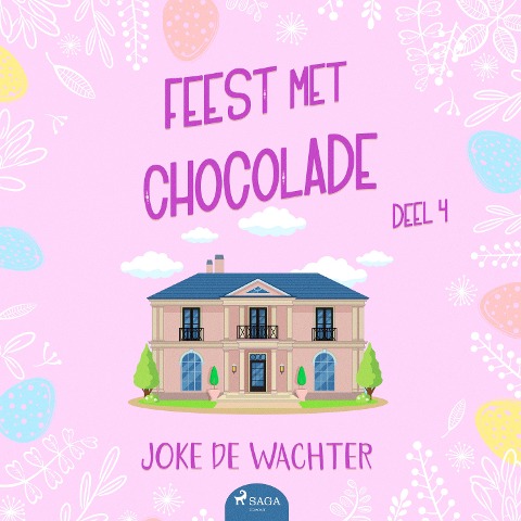 Feest met chocolade - deel 4 - Joke de Wachter