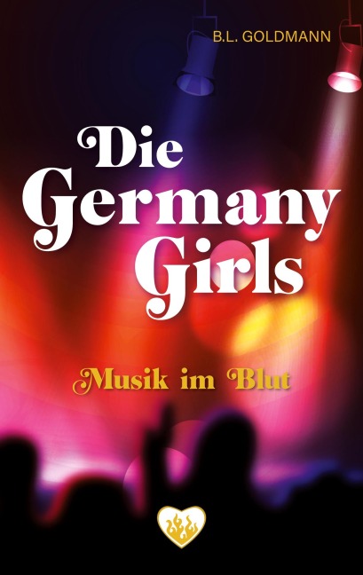 Die Germany Girls - B. L. Goldmann