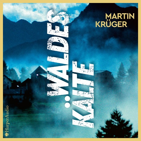 Waldeskälte (ungekürzt) - Martin Krüger