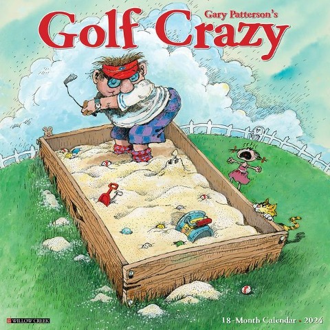 Golf Crazy by Gary Patterson 2024 12 X 12 Wall Calendar - 