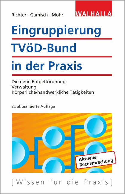 Eingruppierung TVöD-Bund in der Praxis - Achim Richter, Annett Gamisch, Thomas Mohr