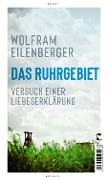 Cover-Bild zum Titel 'Das Ruhrgebiet' von 'Wolfram Eilenberger'