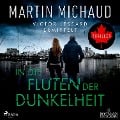 Cover-Bild zum Titel 'In die Fluten der Dunkelheit. Victor Lessard ermittelt. Band 3' von 'Martin Michaud'