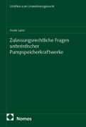 Cover-Bild zum Titel 'Zulassungsrechtliche Fragen unterirdischer Pumpspeicherkraftwerke' von 'Frank Sailer'