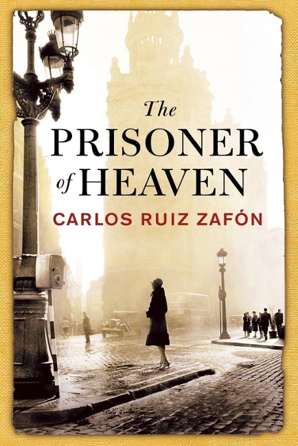 The Prisoner of Heaven - Carlos Ruiz Zafon