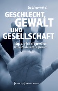 Cover-Bild zum Titel 'Geschlecht, Gewalt und Gesellschaft' von ''