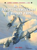 Cover-Bild zum Titel 'He 111 Kampfgeschwader on the Russian Front' von 'John Weal'